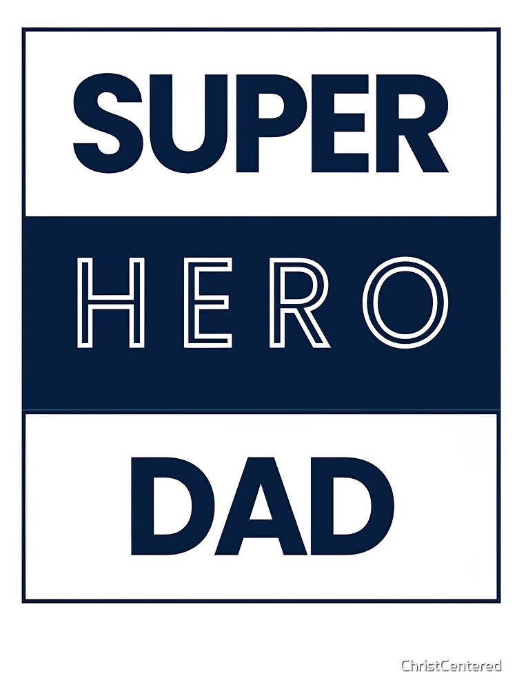 Super Hero Dad by ChristCentered