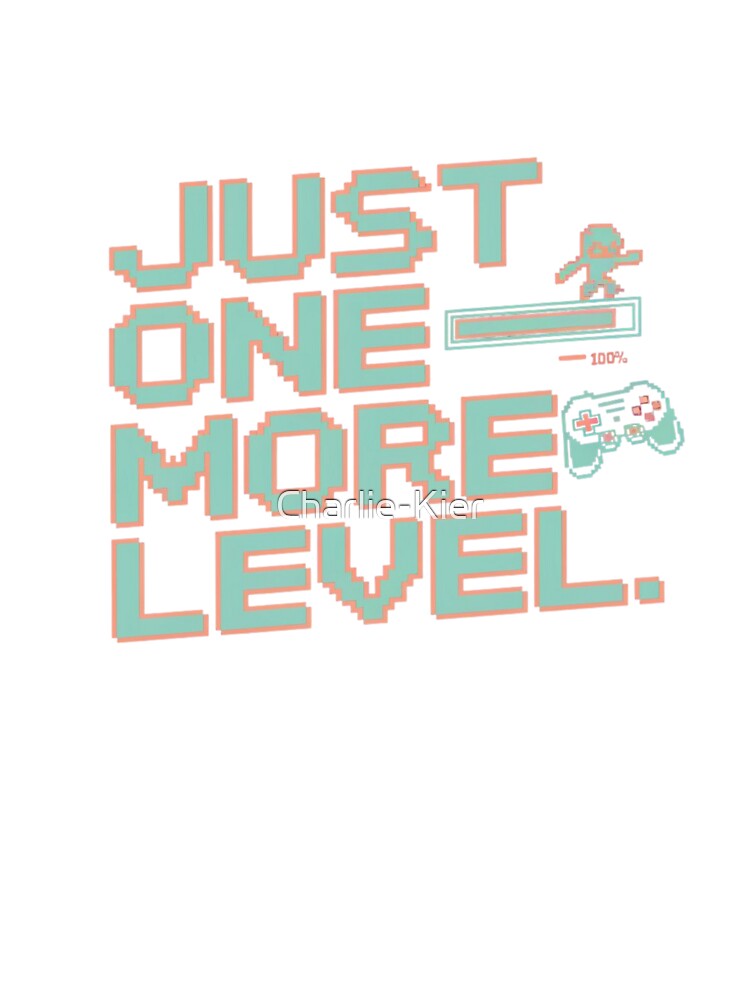 One More Level by Charlie-Kier