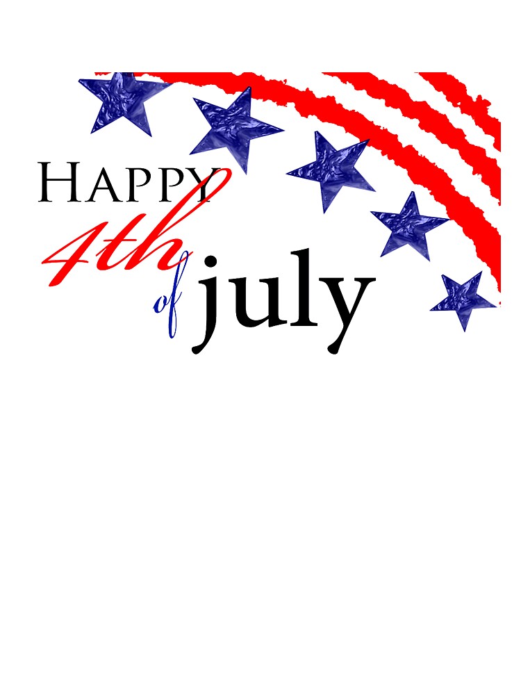 HAPPY 4TH OF JULY 1 by HAUNTERSDEPOT