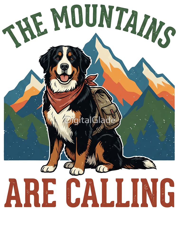 The Mountains Are Calling - Hiking Dog by DigitalGlade