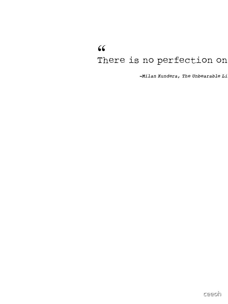 The Unbearable Lightness of Being - Milan Kundera by ceeoh