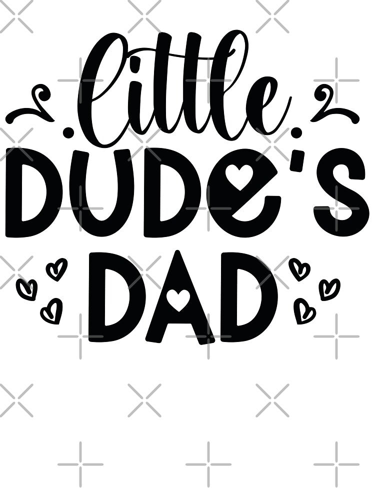Little Dudes Dad - Funny Dad Quotes Retro Vintage Aesthetic Best Papa Son Boy Family Gift by FuzionRaptor