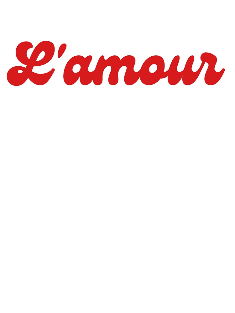 L'Amour, Love In French for Lovers by HappyPeeps