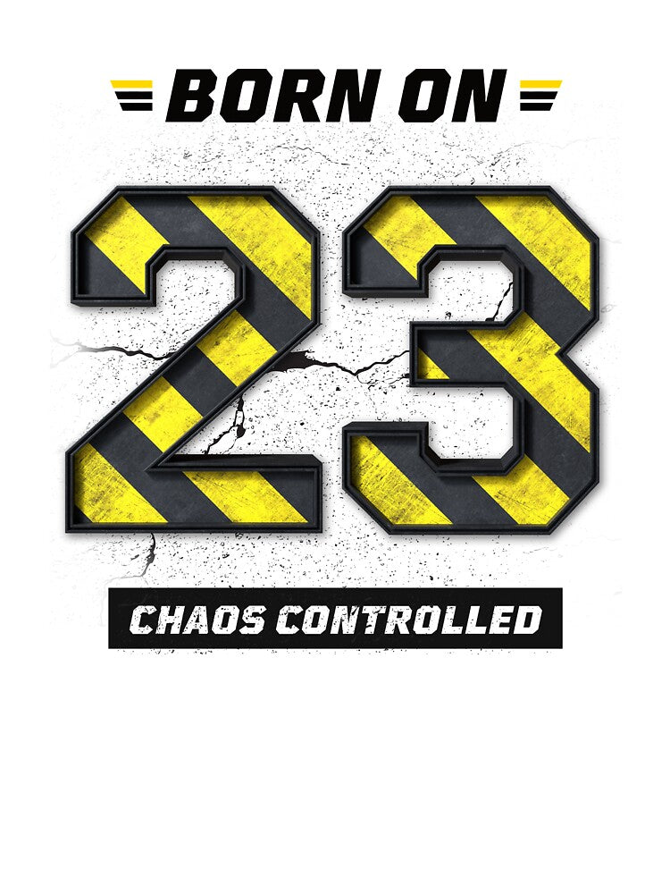 23rd Birthday Shirt – Chaos Controlled, Born in 23, Controlled Mindset Grunge Streetwear Design by amareshdas008