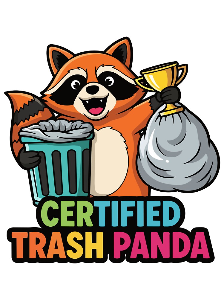 TRASH PANDA URBAN CERTIFIED TRASH PANDA by Uglyandcute