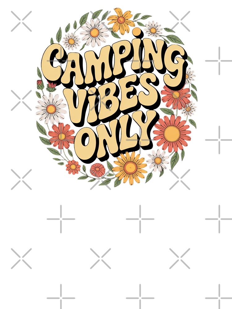 Camping Vibes Only Retro Hippie Floral Outdoor Adventure Design by Free Soul Designs