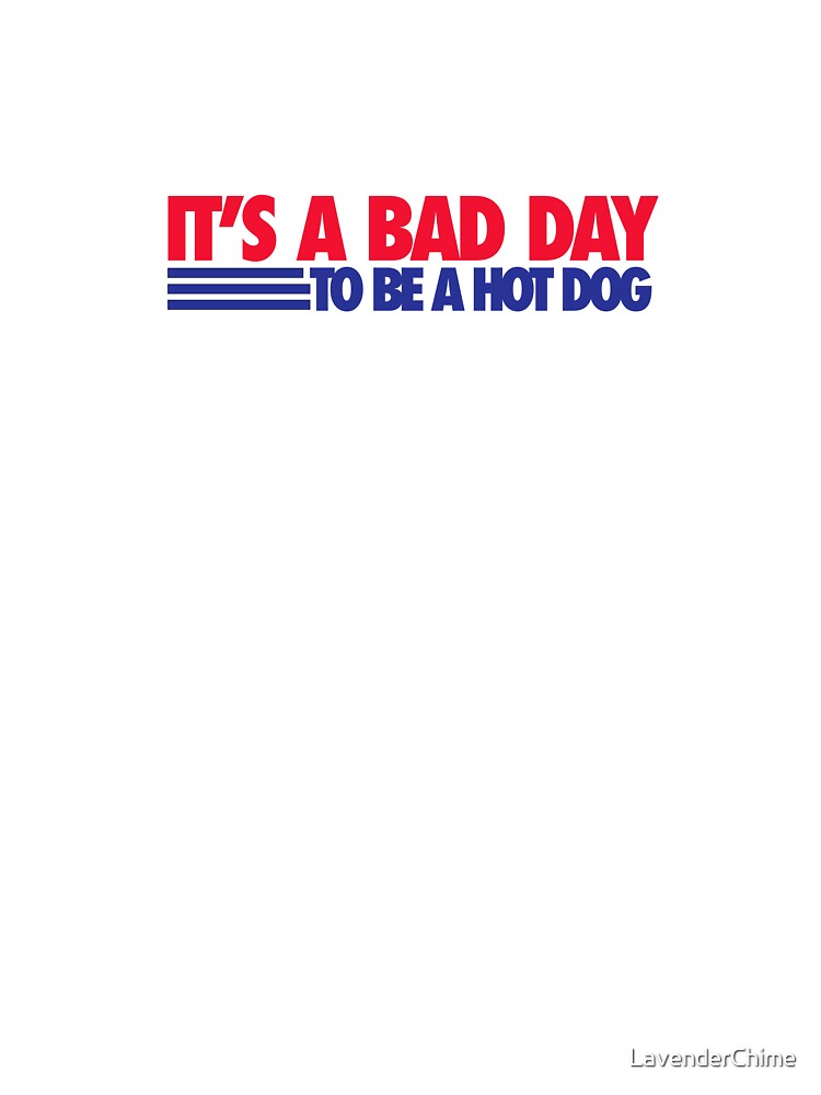 It's a bad day to be a hot dog by LavenderChime