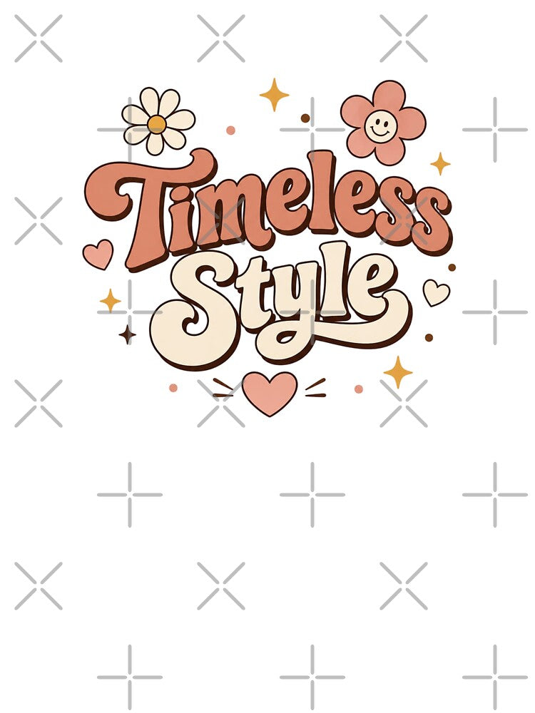 Timeless Style Retro Vintage Cute Groovy Typography Aesthetic T-Shirt Sticker Design by Sanika arts