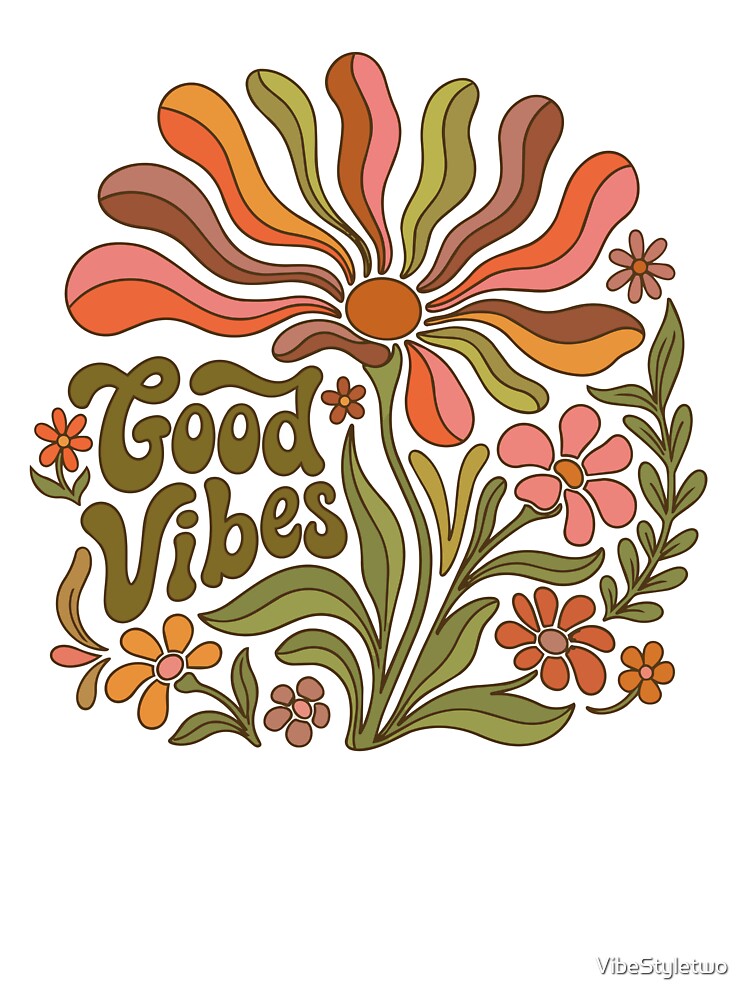 Retro Good Vibes Floral Typography Art by VibeStyletwo