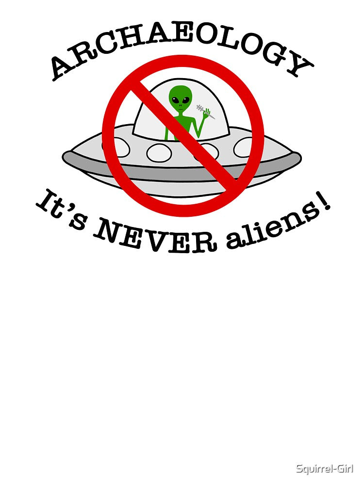 It's NEVER aliens! by Squirrel-Girl