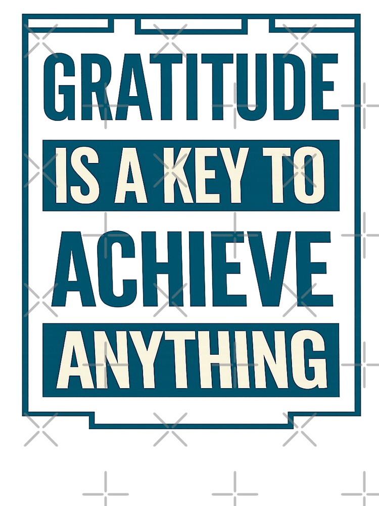 Gratitude Is a Key to Achieve Anything Motivational Quote | Positive Mindset Typography Design by Akseries