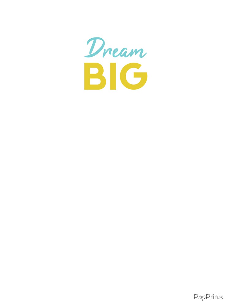 Dream Big Blue & Yellow by PopPrints