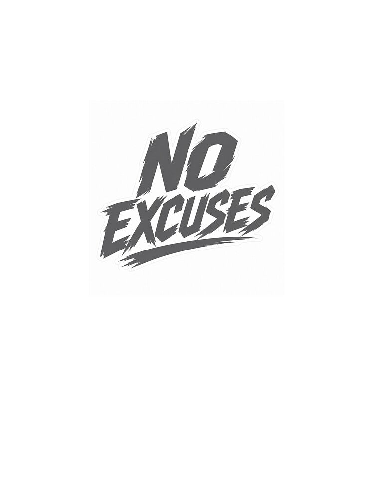 No Excuses by prashantmano