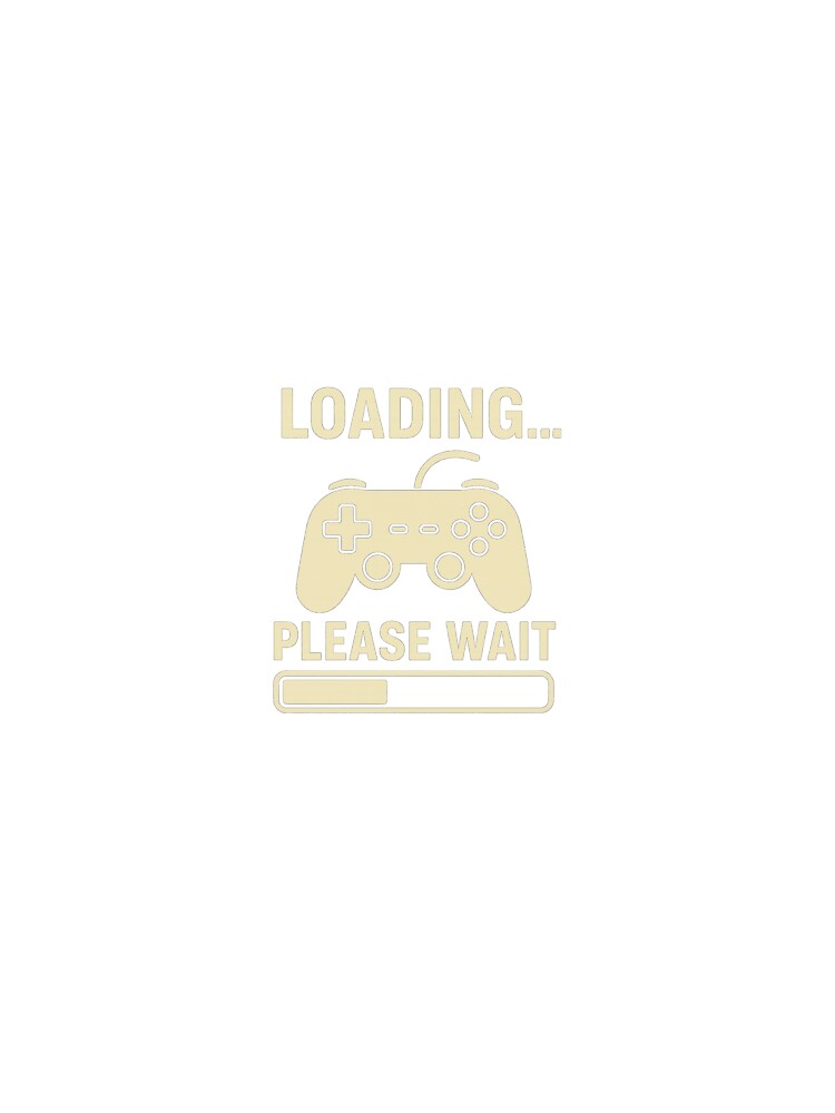 Loading Please Wait – Funny Gamer T-Shirt Design by Leonardus28