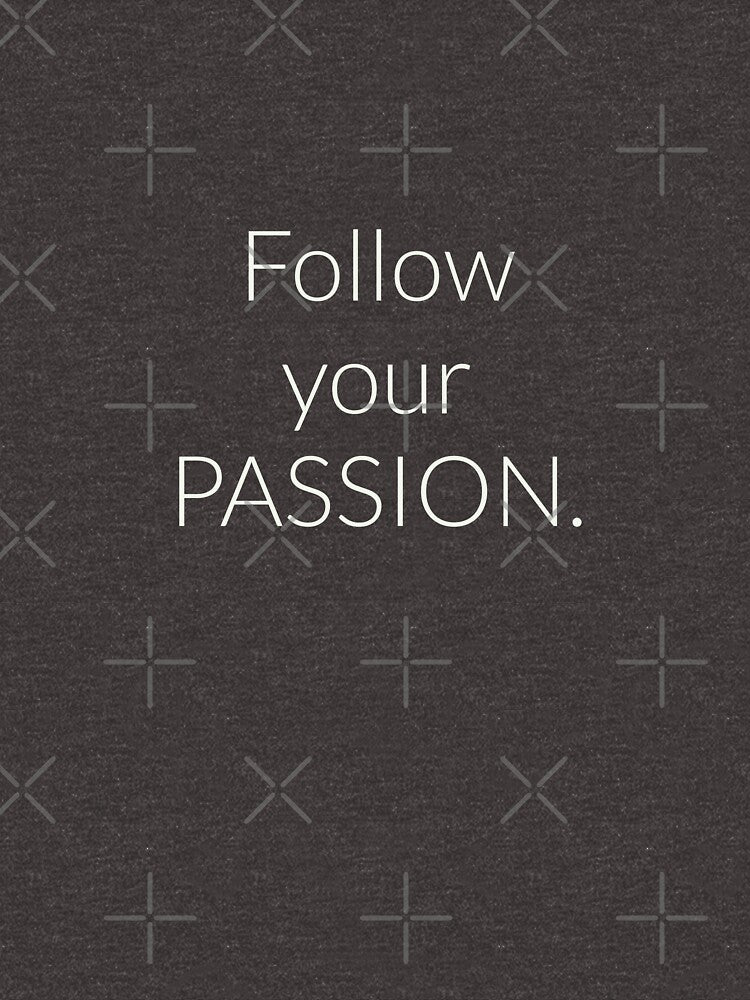 passion quotes by MadeInTheSky