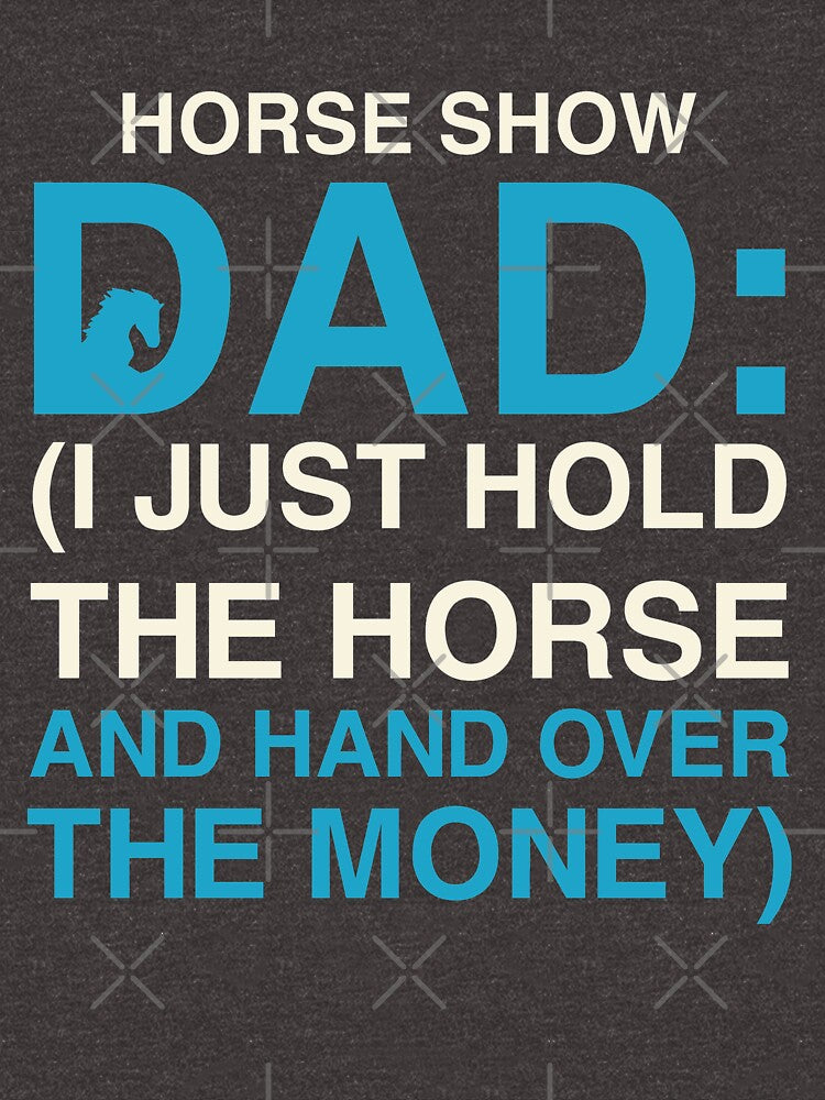 Funny Horse Dad Gift for Men - Horse Lovers Gift for Men - Horse Show Dad - Horse Gift for Dads by Sky1I
