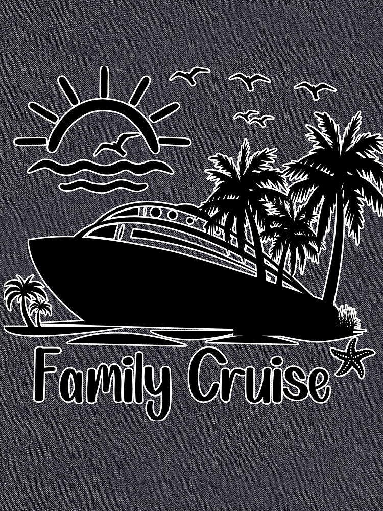 Family Cruise – Funny Cruise Vacation Tee by Ladys-Gents