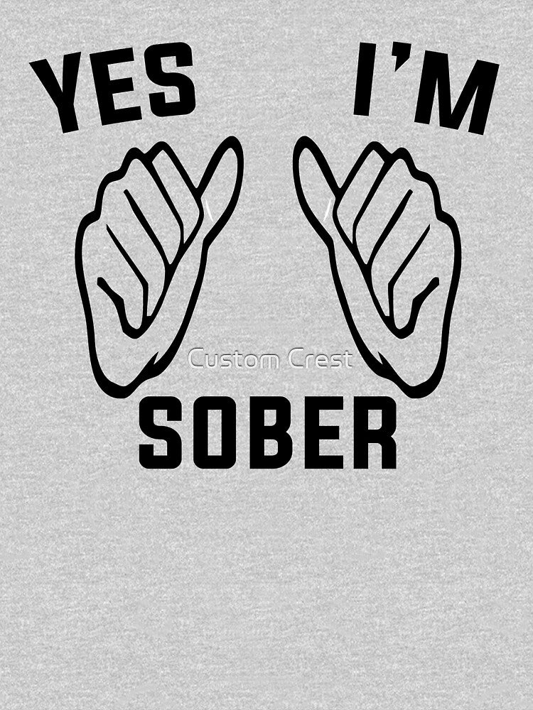 Yes I am Sober | White Lie Party by Custom Crest