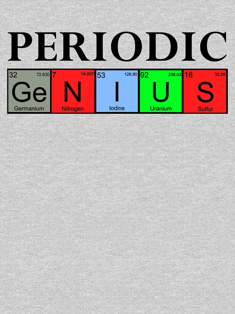 Periodic Genius funny chemistry by WennsdaysChild