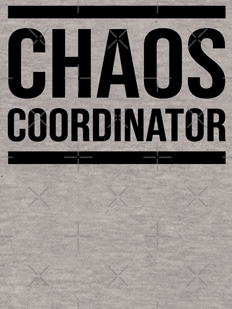 Chaos Coordinator Funny Mom Dad Boss Manager Teacher by EvengoDesign89