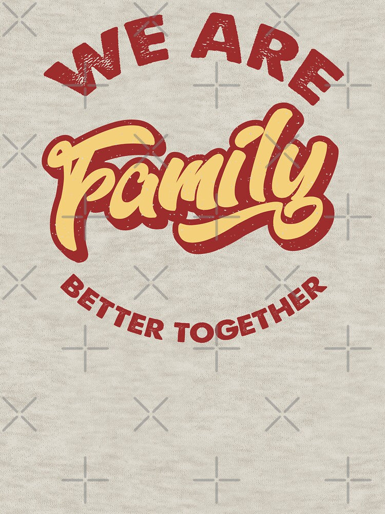 We Are Family - Vintage Retro Text by Whimsical  Thinker