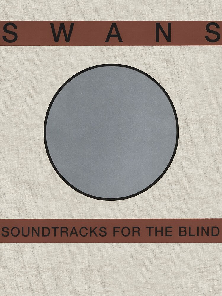 SWANS SOUNDTRACKS FOR THE BLIND T-SHIRT by magic is real