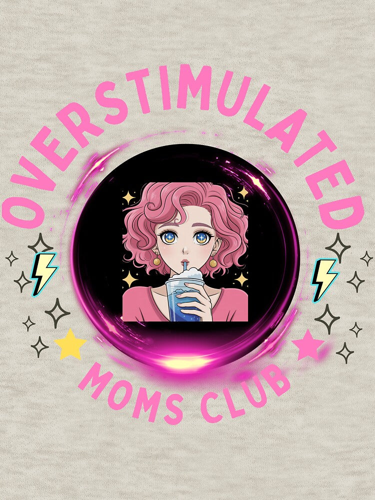 Overstimulated Moms Club Shirt by Homecrate01