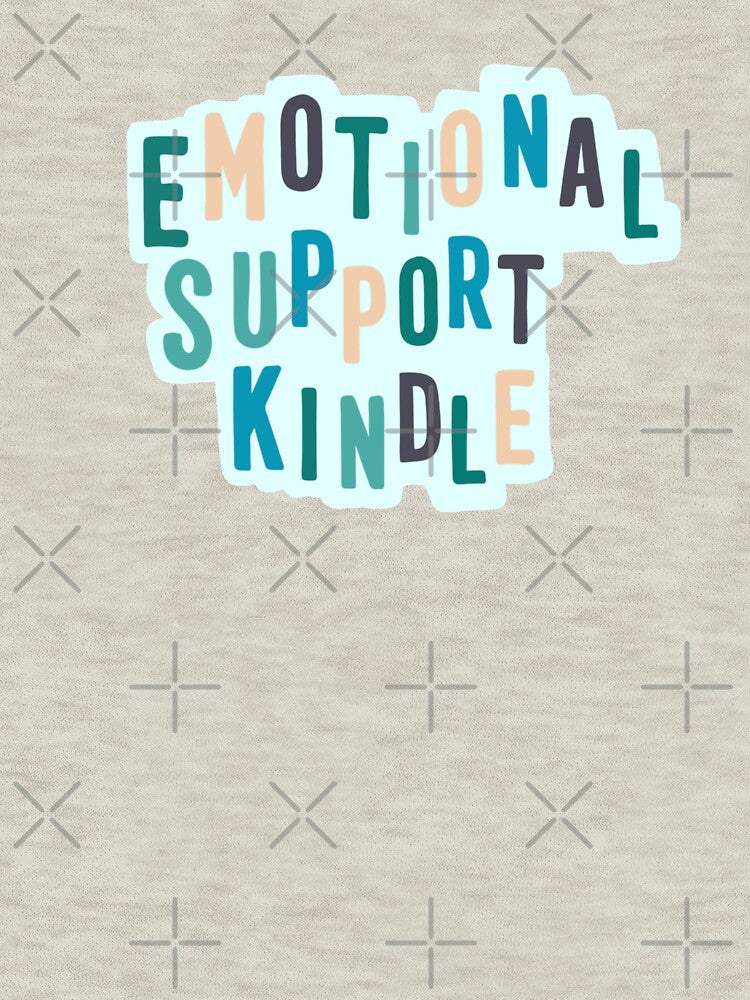 Emotional support kindle by RavenAMarie