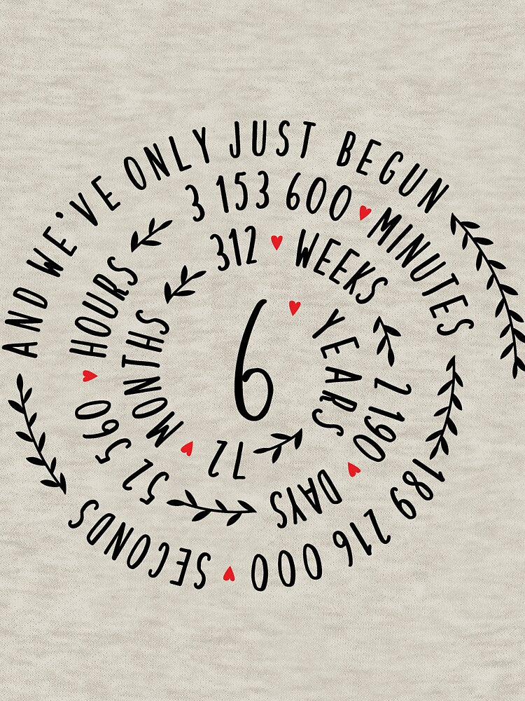 Six Years And We've Only Just Begun Couple Tee Shirts, Phone Cases And Other Gifts by MemWear