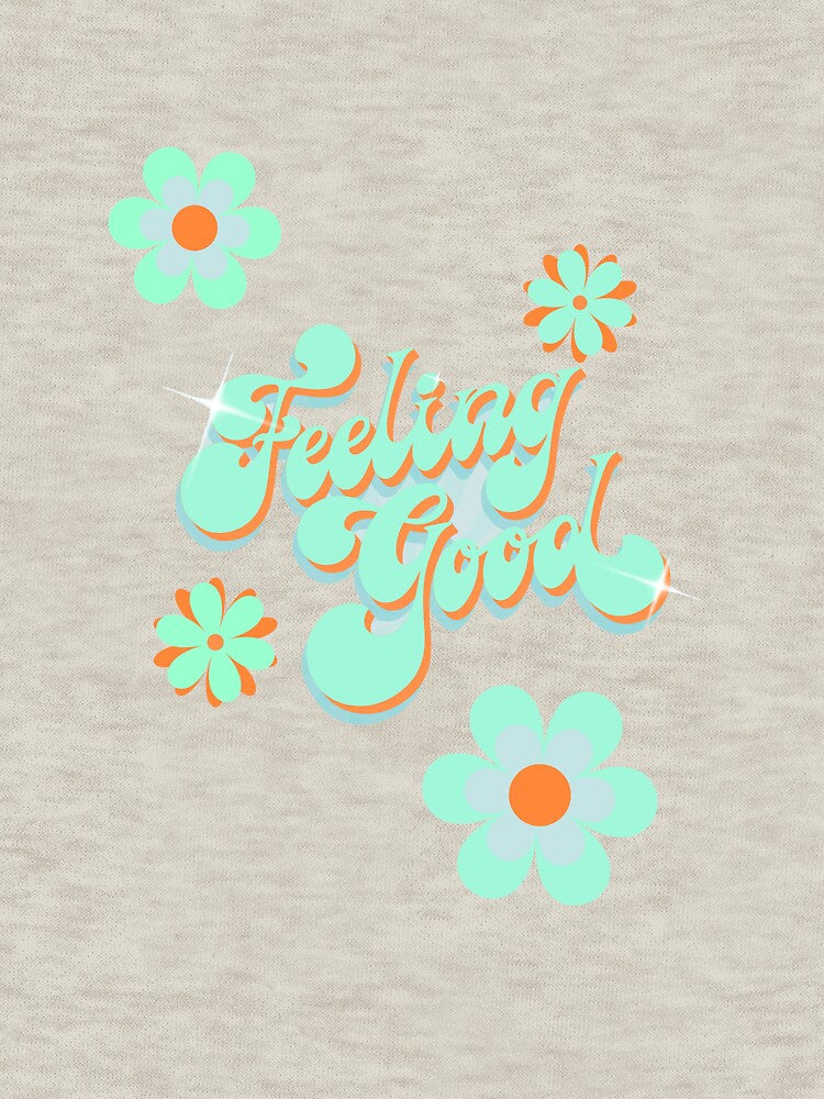 Feeling Good Retro Floral Typography by DAILYNEEDSS