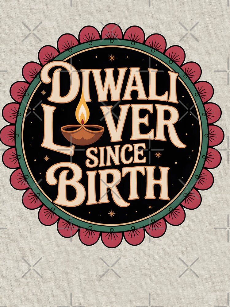 Diwali Lover Since Birth – Festival Badge Design by Jollys-ArtShop