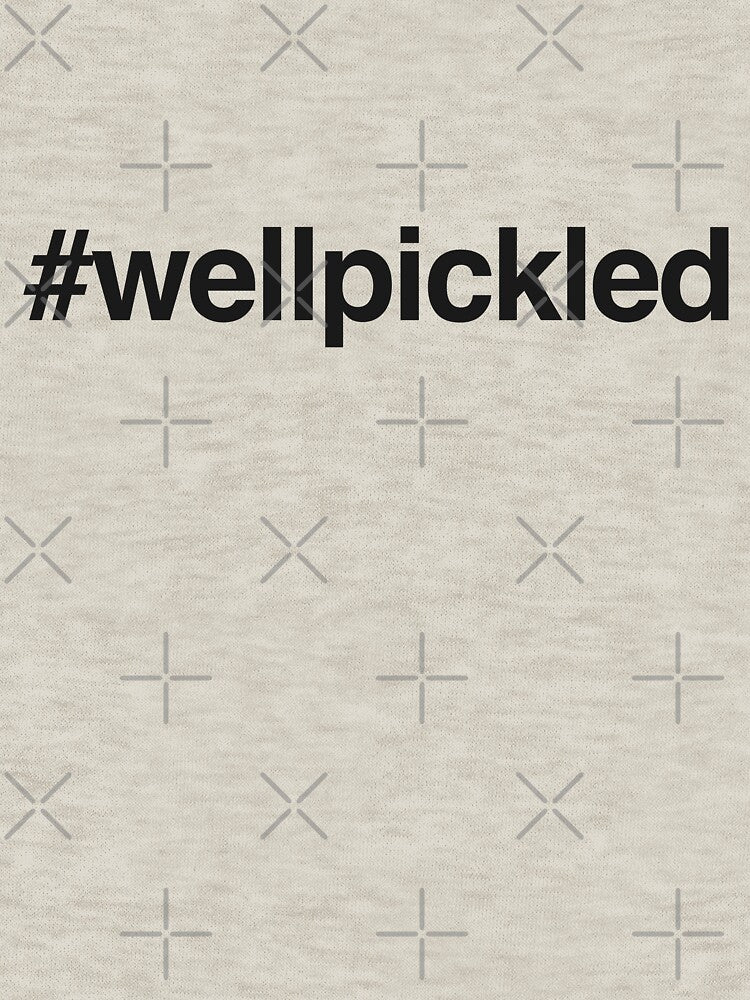 Well-Pickled | Gift for Best Guy Friend | Gift for Dad by foundatelier