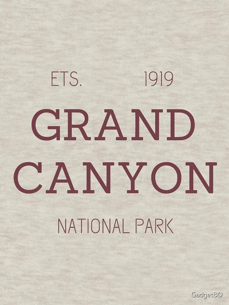 Cool T-shirt to highlight National Parks Day in the US.- 'ETS. 1919 GRAND CANYON NATIONAL PARK'. by Gadget80