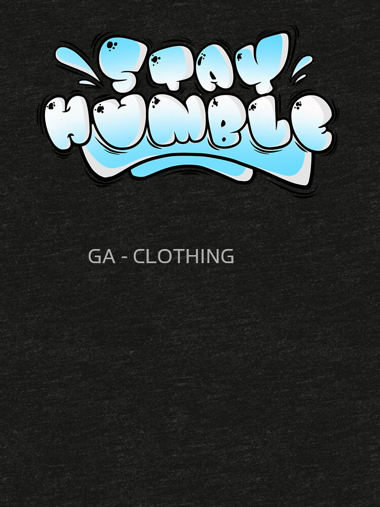 STAY HUMBLE by GA - CLOTHING ⭐⭐⭐⭐⭐