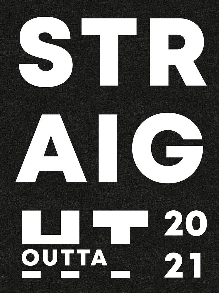 Straight Outta 2021 | New Year Typographic Vibe by niclothing