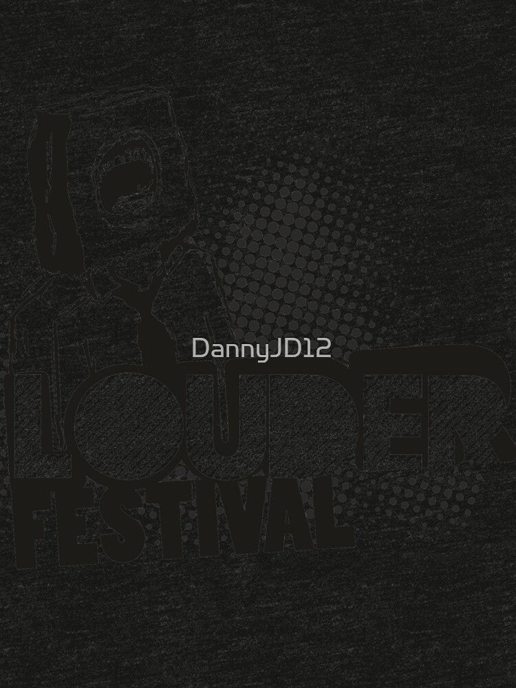 Louder Festival by DannyJD12