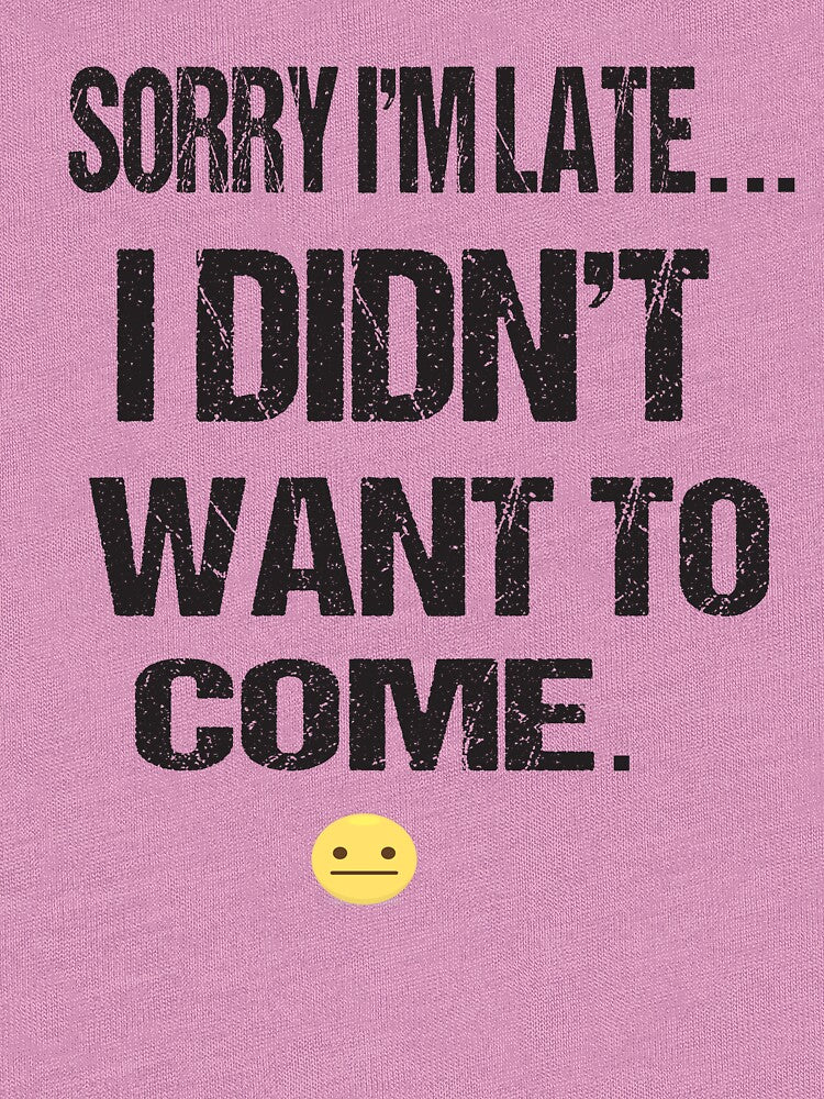 sorry i'm late i didn't want to come by karim82