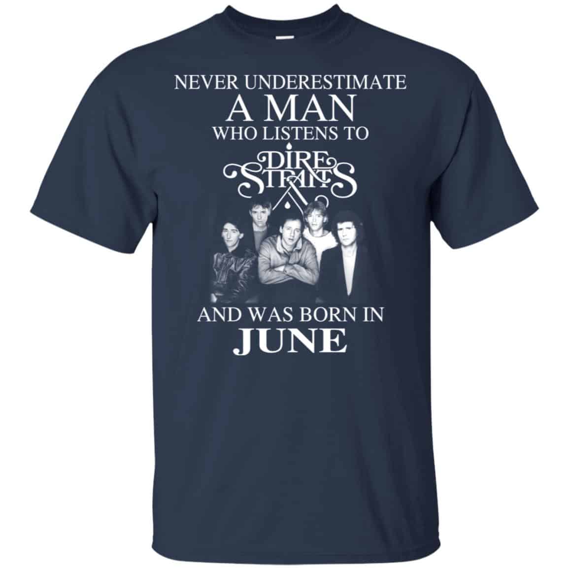 A Man Who Listens To Dire Straits And Was Born In June T-Shirts, Hoodie, Tank