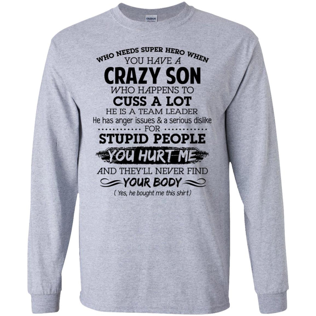 Have A Crazy Son He Is A Team Leader T-Shirts, Hoodie, Tank