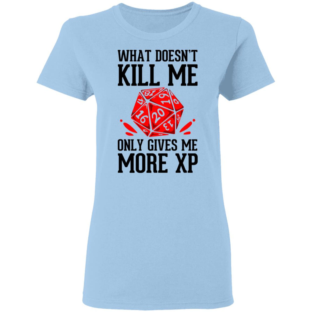 What Doesn’t Kill Me Only Gives Me More XP Shirt, Hoodie, Tank