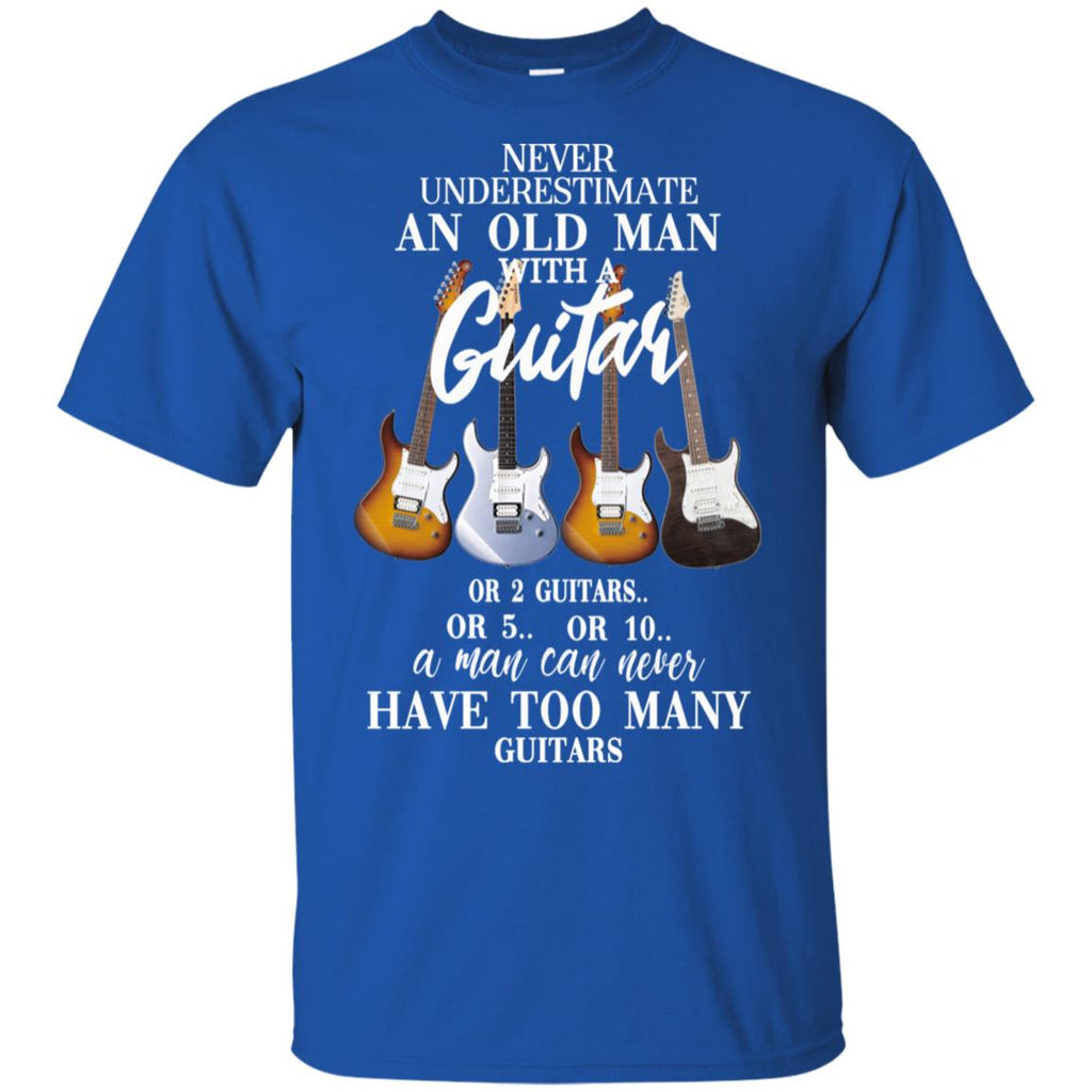 Never Underestimate An Old Man With Many Guitars T-Shirts, Hoodie, Tank