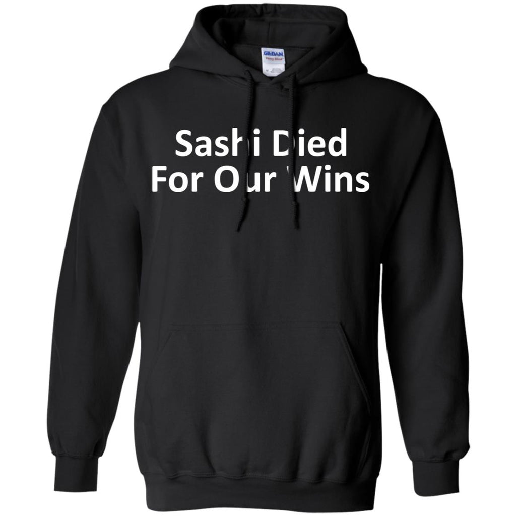 Sashi Died For Our Wins T-Shirts, Hoodie, Tank