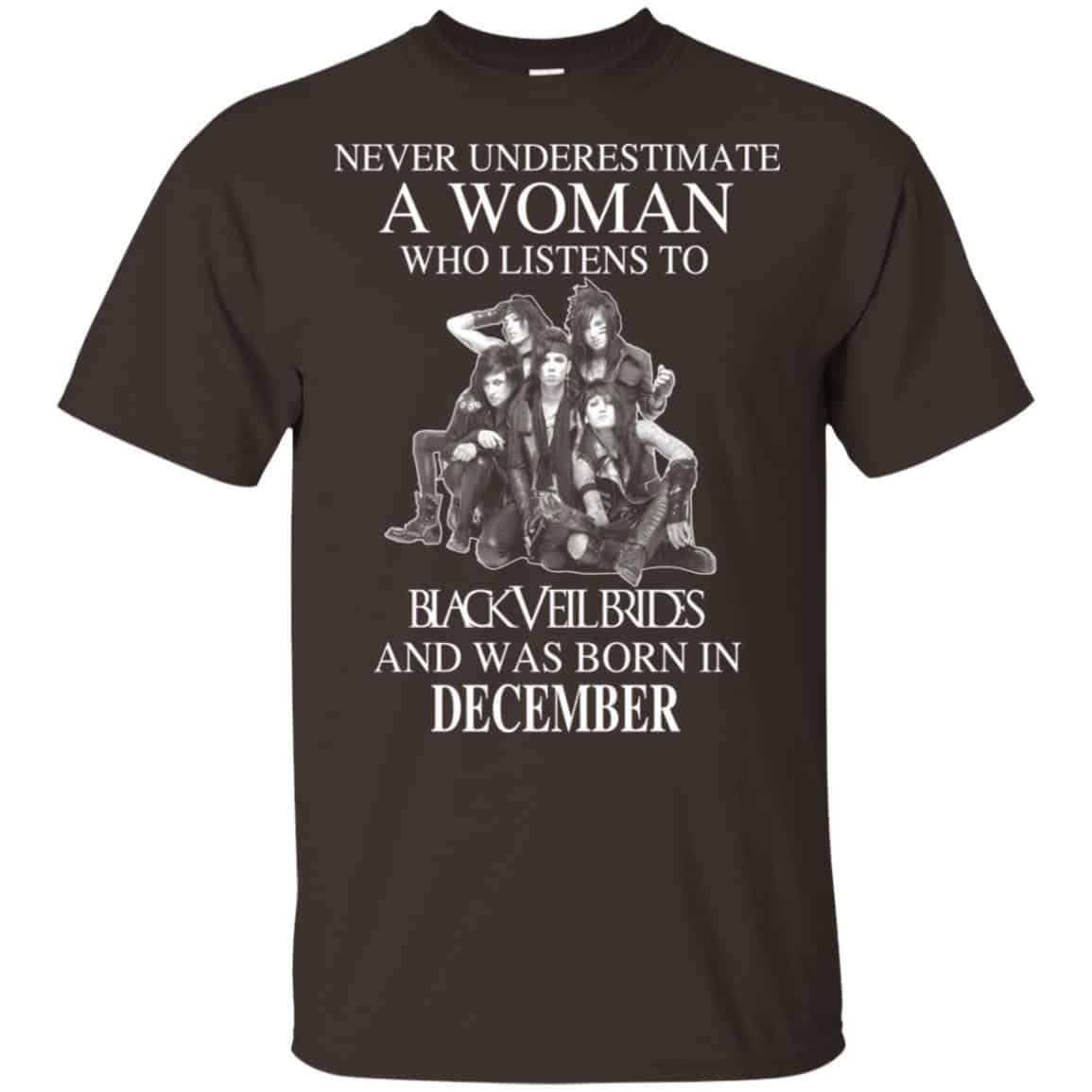 A Woman Who Listens To Black Veil Brides And Was Born In December T-Shirts, Hoodie, Tank