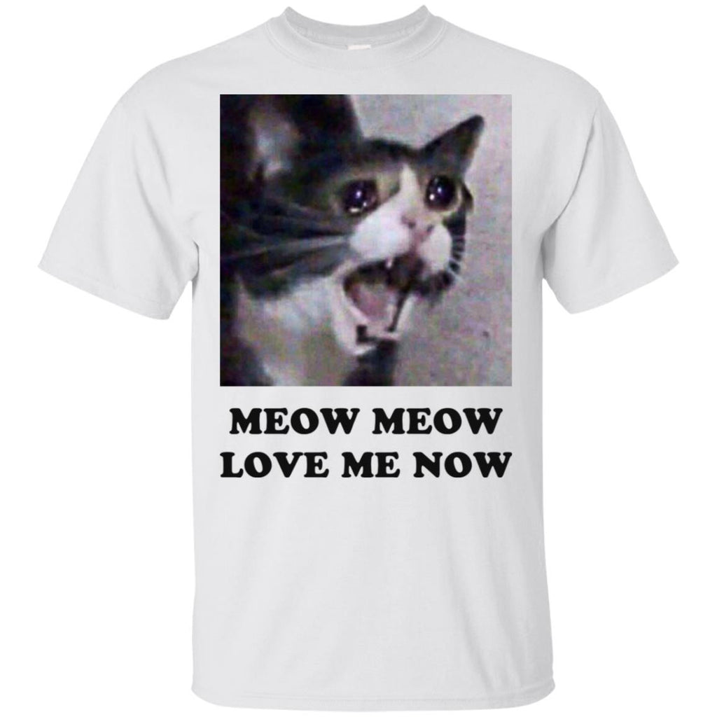 Meow Meow Love Me Now Cat Lovers T-Shirts, Hoodie, Tank