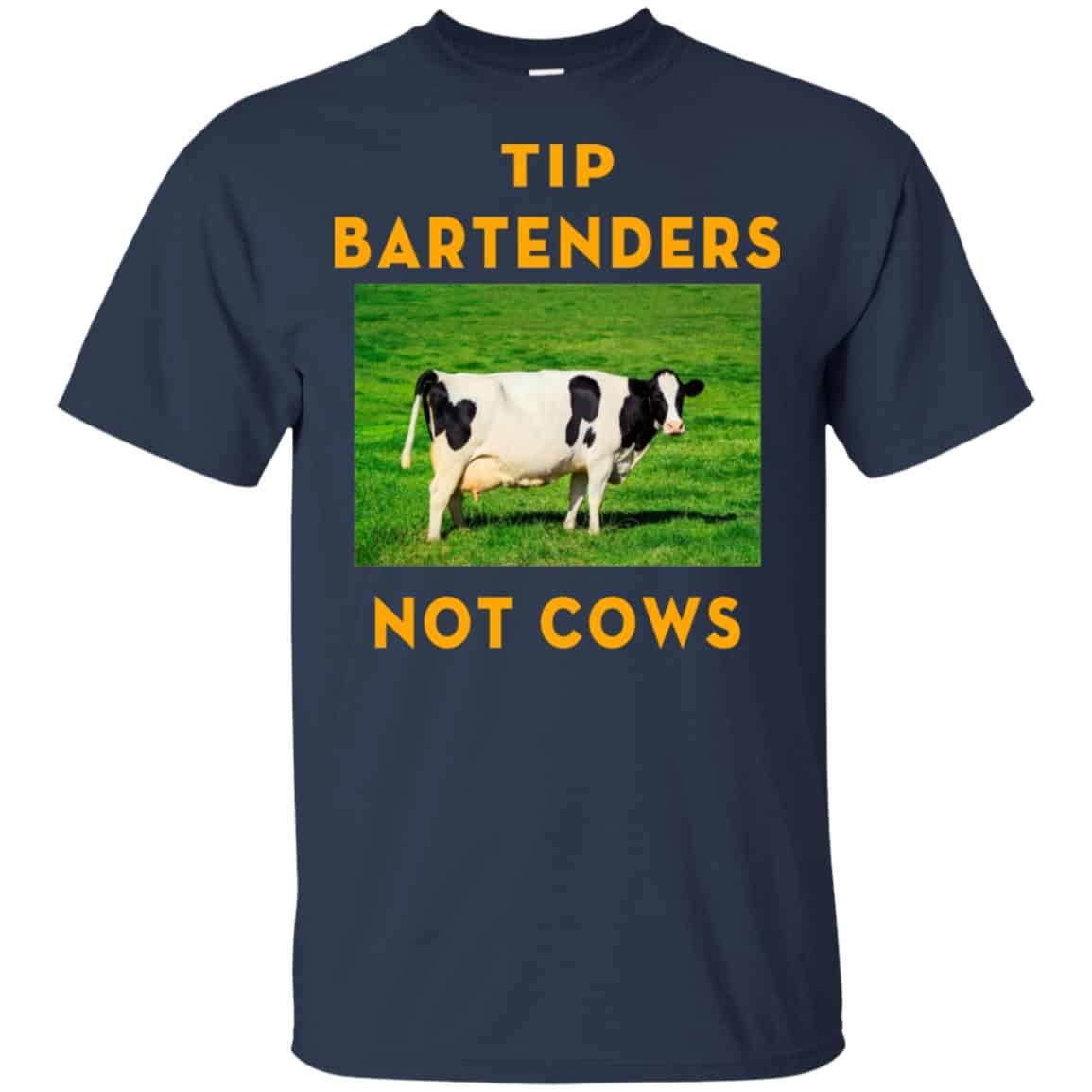 Tip Bartenders Not Cows Shirt, Hoodie, Tank