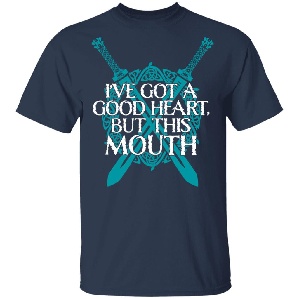 I’ve Got A Good Heart But This Mouth Shield Maiden Viking Shirt, Hoodie, Tank