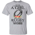 A Girl Who Loves Rugby And Was Born In November T-Shirts, Hoodie, Tank