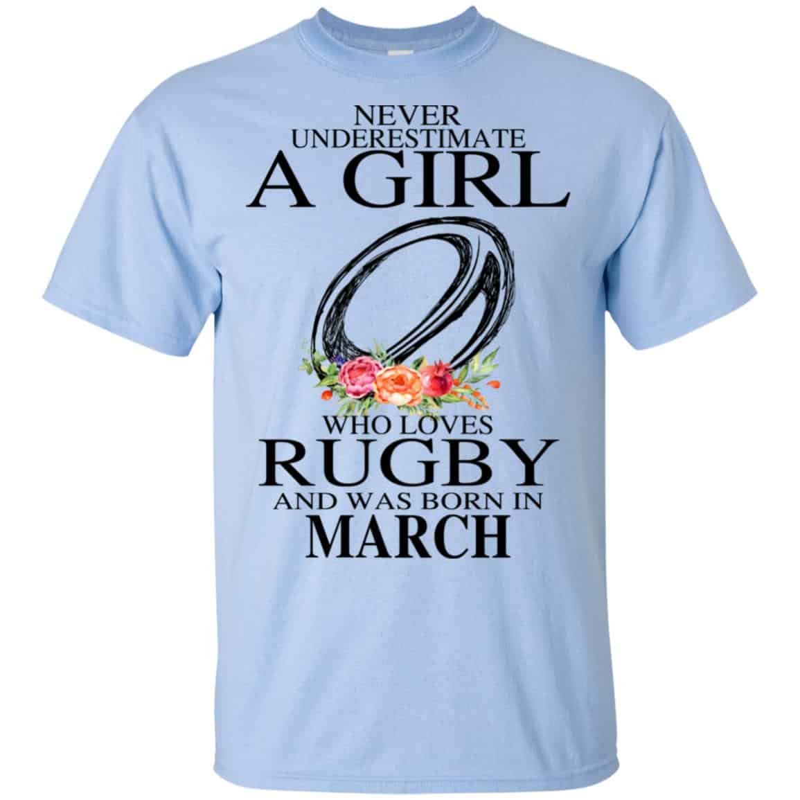A Girl Who Loves Rugby And Was Born In March T-Shirts, Hoodie, Tank