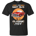 Car I’m Not Old I’m A Classic 1954 T-Shirts, Hoodie, Tank