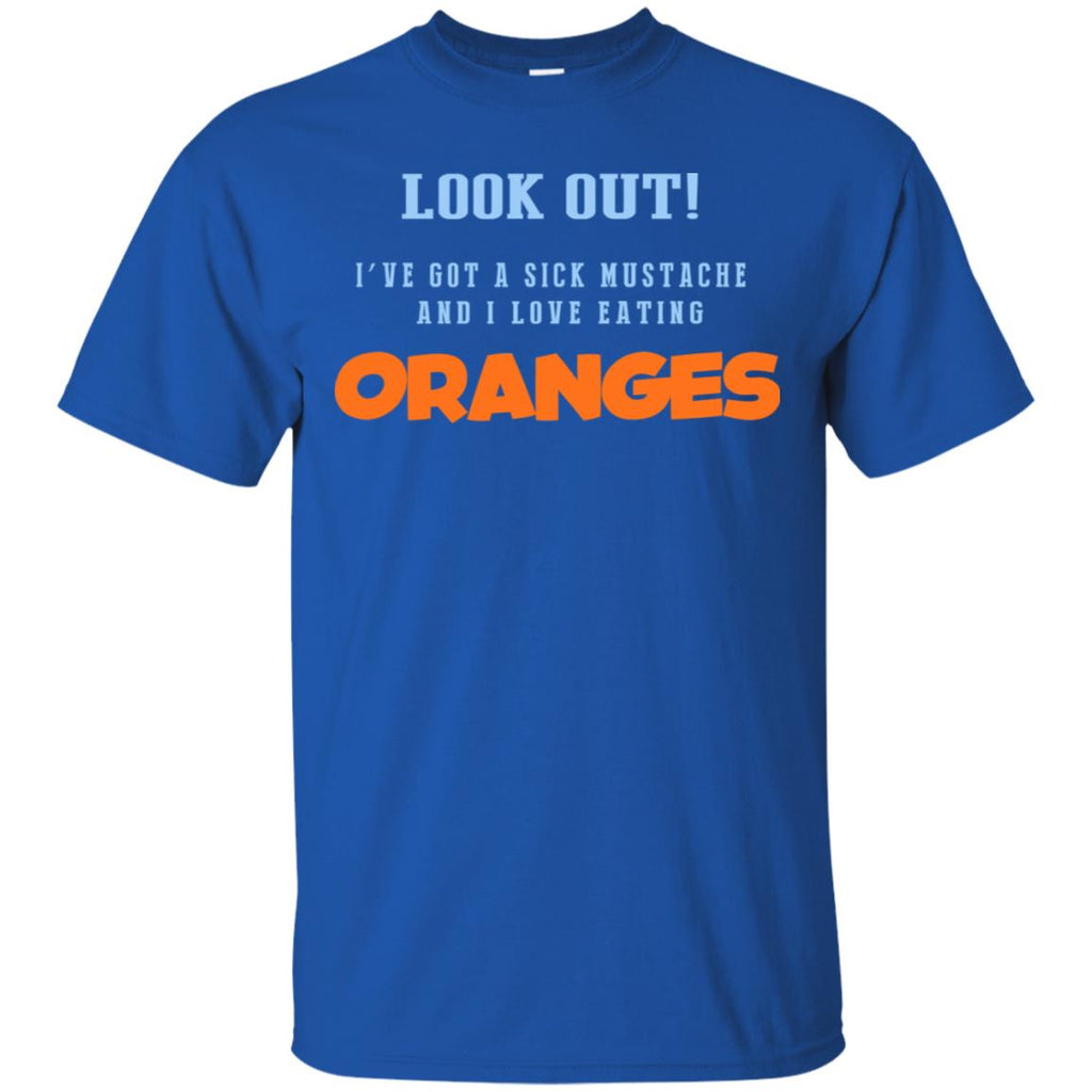 Oranges Food T-Shirts, I’ve Got A Sick Mustache And I Love Eating T-Shirts, Hoodie, Tank